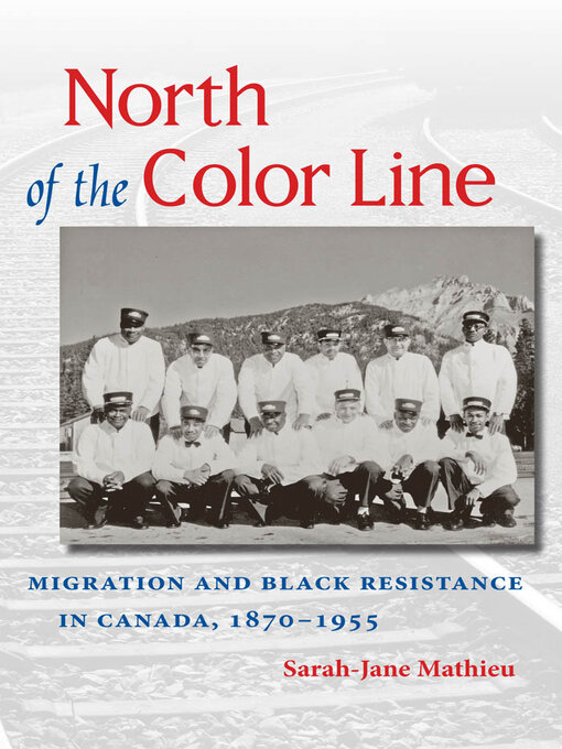 Title details for North of the Color Line by Sarah-Jane Mathieu - Available